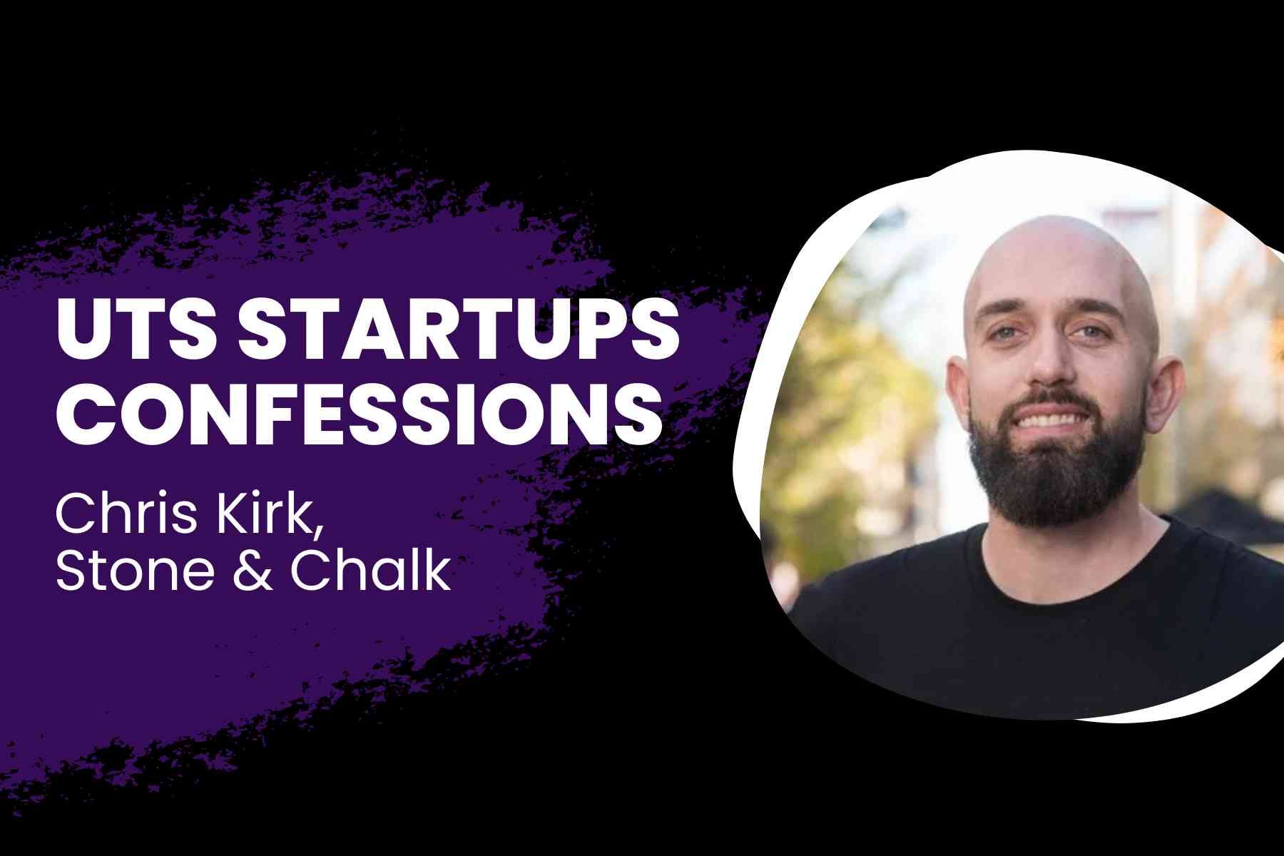 uts-startups-confessions-chris-kirk.jpg